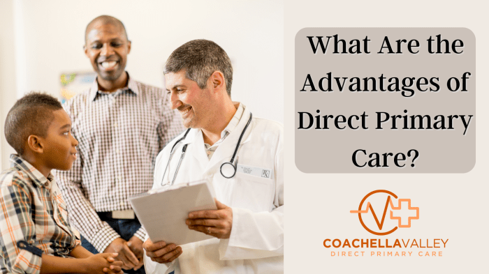 Direct Primary Care Advantages - Coachella Valley Direct Primary Care